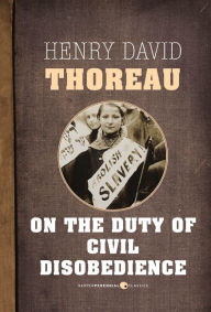 Title: On The Duty Of Civil Disobedience, Author: Henry David Thoreau