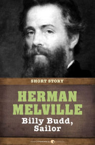 Title: Billy Budd: Short Story, Author: Herman Melville