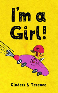 Title: I'm A Girl!, Author: Terence Sellwood