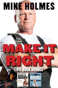 Title: Make It Right Two-Book Bundle: Make It Right and The Holmes Inspection, Author: Mike Holmes