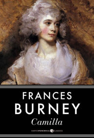 Title: Camilla, Author: Frances Burney