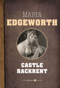 Title: Castle Rackrent, Author: Maria Edgeworth