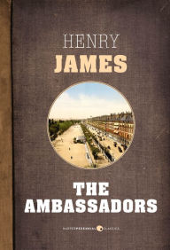 Title: The Ambassadors, Author: Henry James