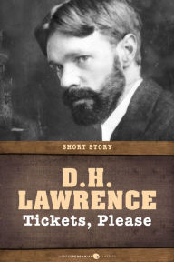 Title: Tickets, Please: Short Story, Author: D. H. Lawrence