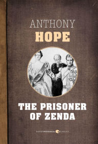 Title: The Prisoner Of Zenda, Author: Anthony Hope