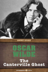 Title: The Canterville Ghost: Short Story, Author: Oscar Wilde