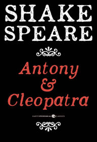 Title: Antony And Cleopatra: A Tragedy, Author: William Shakespeare