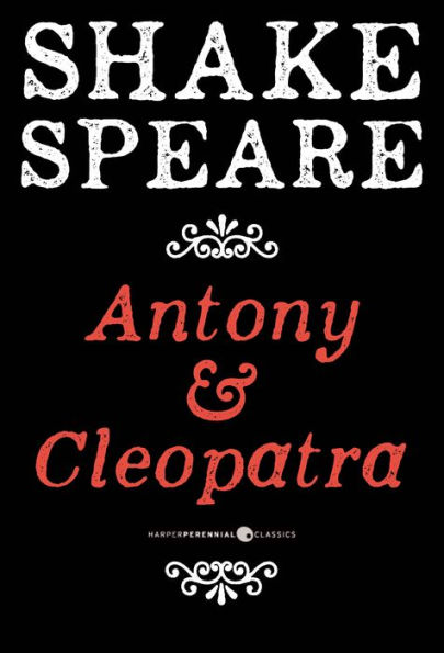 Antony And Cleopatra: A Tragedy