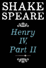 Title: Henry Iv, Part Ii: A History, Author: William Shakespeare