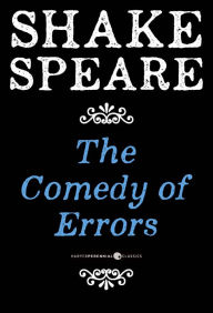 Title: The Comedy Of Errors: A Comedy, Author: William Shakespeare