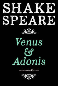 Title: Venus And Adonis: A Poem, Author: William Shakespeare