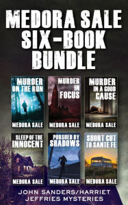 Title: Medora Sale Six-Book Bundle: The Complete John Sanders/Harriet Jeffries Collection, Author: Medora Sale