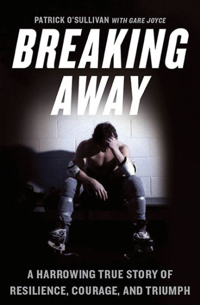 Breaking Away: A Harrowing True Story of Resilience, Courage, and Triumph