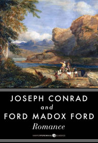 Title: Romance: A Novel, Author: Joseph Conrad