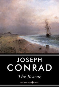 Title: The Rescue: A Novel, Author: Joseph Conrad