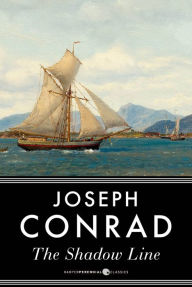 Title: The Shadow-Line, Author: Joseph Conrad