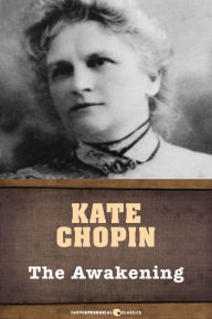 Title: The Awakening, Author: Kate Chopin