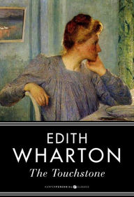 Title: The Touchstone, Author: Edith Wharton