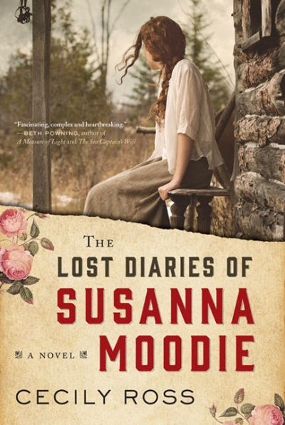 The Lost Diaries of Susanna Moodie: A Novel