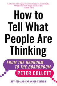 Title: How To Tell What People Are Thinking, Author: Peter Collett