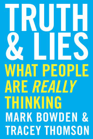 Truth and Lies: What People Are Really Thinking