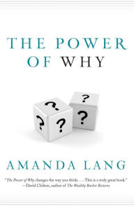 Title: The Power Of Why, Author: Amanda Lang