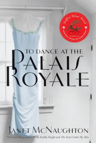 Title: To Dance At The Palais Royale, Author: Janet McNaughton