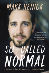 Free ebooks download german So-Called Normal: A Memoir of Family, Depression and Resilience 9781443455039 (English Edition) 