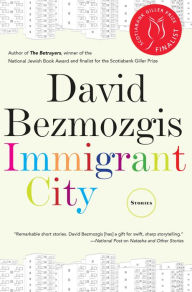 Title: Immigrant City, Author: David Bezmozgis