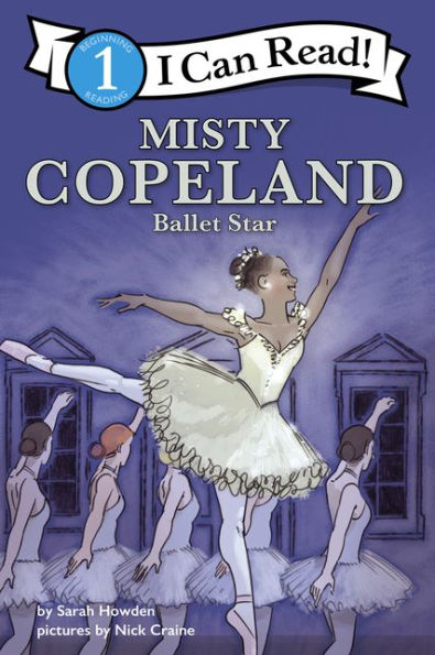 I Can Read Fearless Girls #2: Misty Copeland: I Can Read Level 1
