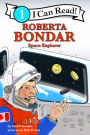 Roberta Bondar: Space Explorer: I Can Read Level 1