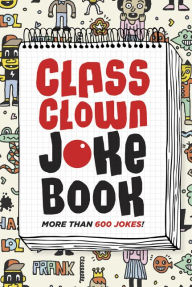 Title: Class Clown Joke Book, Author: HarperCollins Publishers Ltd