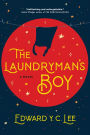 The Laundryman's Boy: A Novel