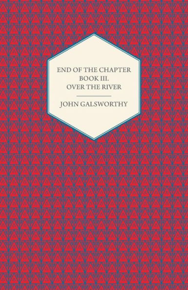 End of the Chapter - Book III Over River