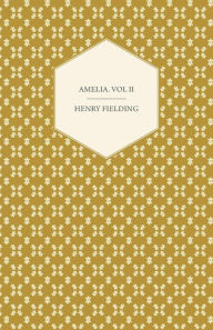 Title: Amelia. Vol Ii, Author: Henry Fielding