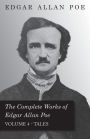 The Complete Works of Edgar Allan Poe - Volume 4 - Tales