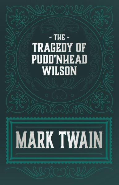 The Tragedy of Pudd'nhead Wilson