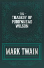 The Tragedy of Pudd'nhead Wilson
