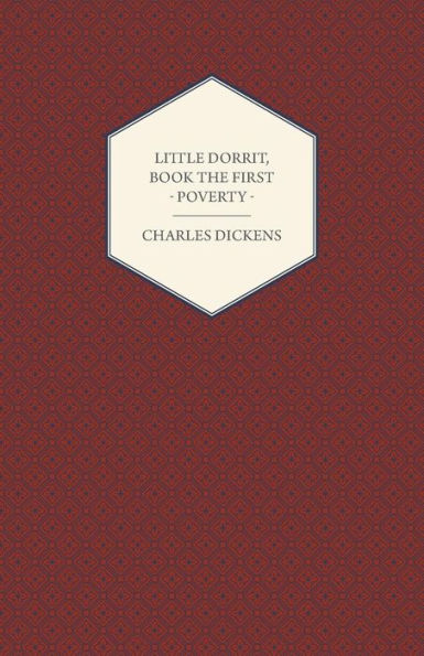 Little Dorrit - Book the First - Poverty