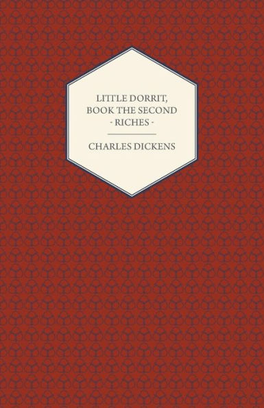 Little Dorrit, Book the Second - Riches