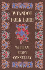 Wyandot Folk-Lore