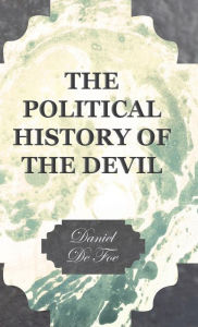 Title: The Political History of the Devil, Author: Daniel Defoe