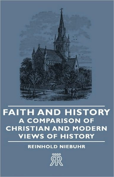 Faith and History - A Comparison of Christian Modern Views