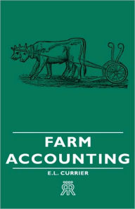 Title: Farm Accounting, Author: E L Currier