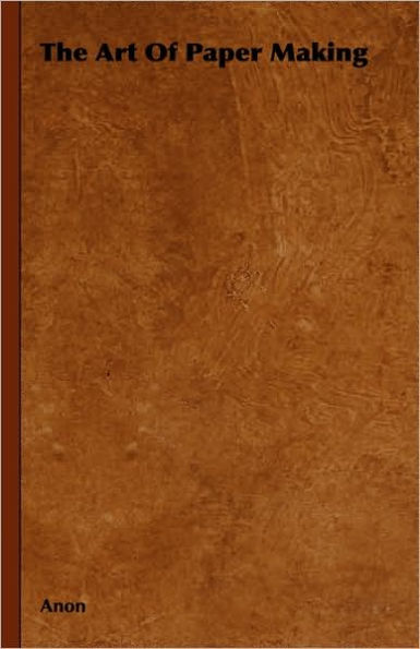 The Art Of Paper Making