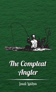 Title: The Compleat Angler, Author: Izaak Walton