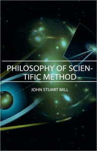 Title: Philosophy of Scientific Method, Author: John Stuart Mill