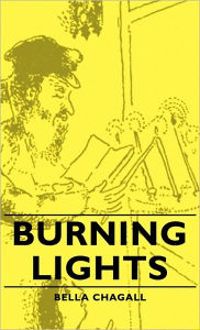 Title: Burning Lights, Author: Bella Chagall