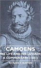 Camoens, Volume 1: His Life and His Lusiads - A Commentary (1881)