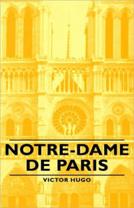 Title: Notre-Dame De Paris, Author: Victor Hugo